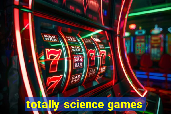 totally science games